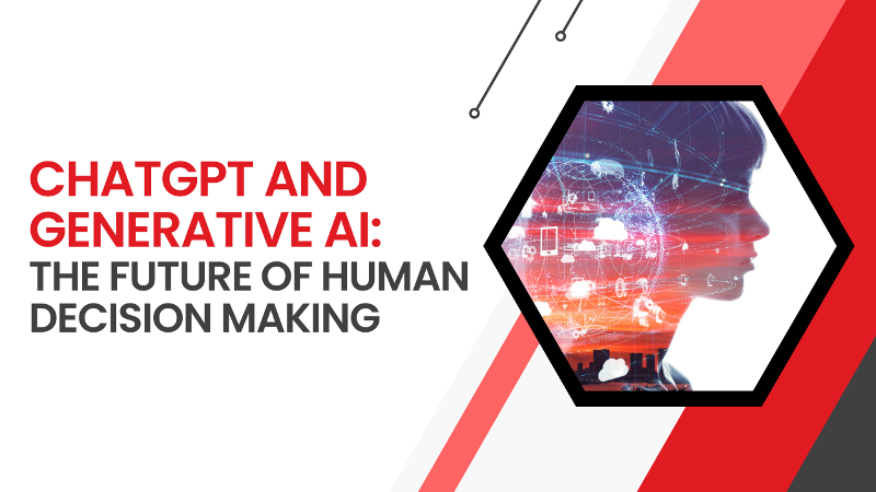 WATCH: ChatGPT and Generative AI: The Future of Human Decision Making Seminar