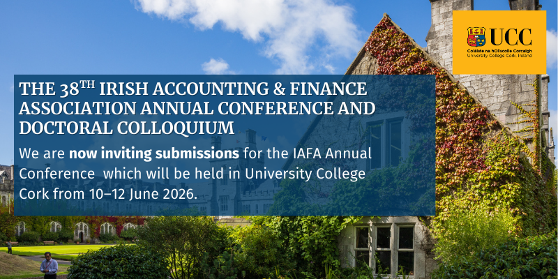 38th IRISH ACCOUNTING & FINANCE ASSOCIATION ANNUAL CONFERENCE AND DOCTORAL COLLOQUIUM