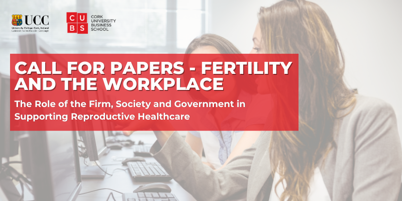Call for Papers Fertility and the Workplace