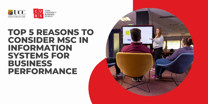 Top 5 Reasons to Consider MSc in Information Systems for Business Performance